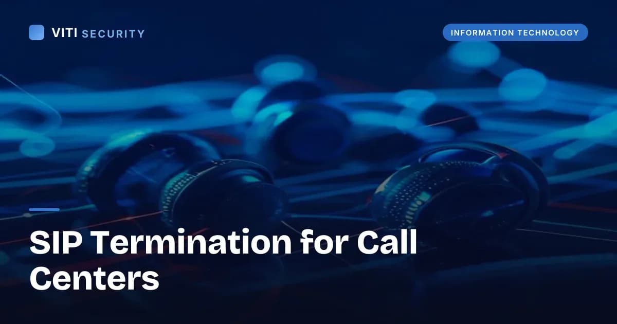 SIP Termination for Call Centers - VITI Security