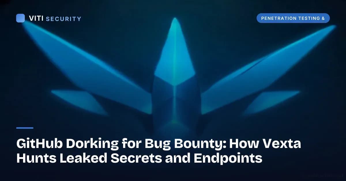 GitHub Dorking for Bug Bounty: How Vexta Hunts Leaked Secrets and Endpoints - VITI Security