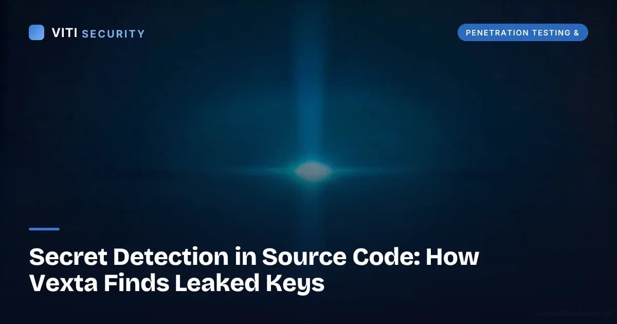Secret Detection in Source Code: How Vexta Finds Leaked Keys - VITI Security