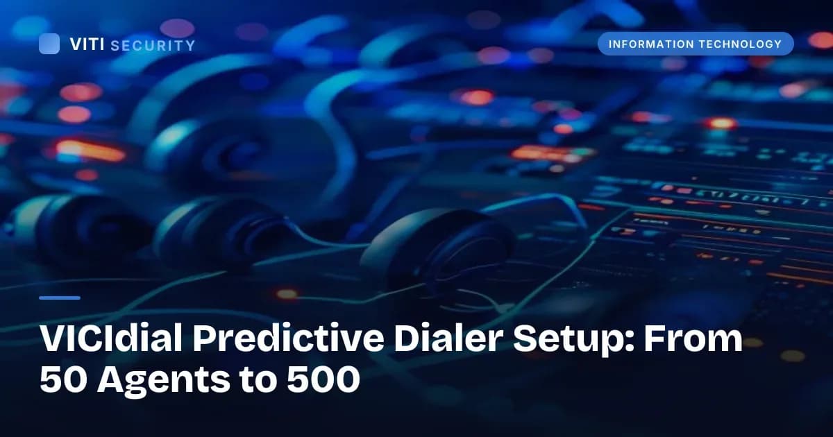 VICIdial Predictive Dialer Setup: From 50 Agents to 500 - VITI Security