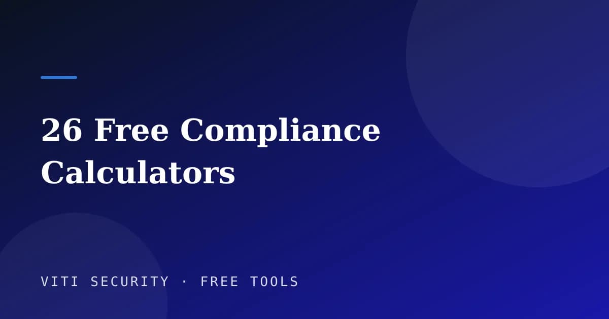 26 Free Compliance Calculators - VITI Security
